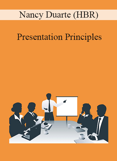 Nancy Duarte (HBR) - Presentation Principles
