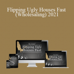 Ron LeGrand - Flipping Ugly Houses Fast (Wholesaling) 2021