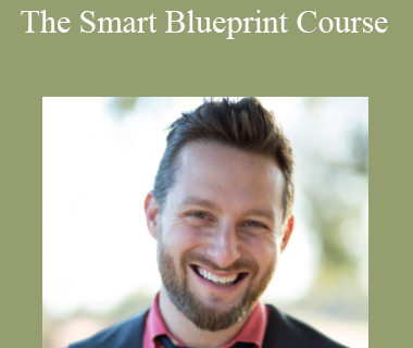 Adam Lyons - The Smart Blueprint Course