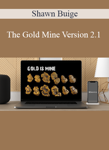 Shawn Buige - The Gold Mine Version 2.1