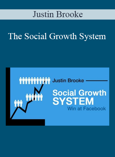 Justin Brooke - The Social Growth System
