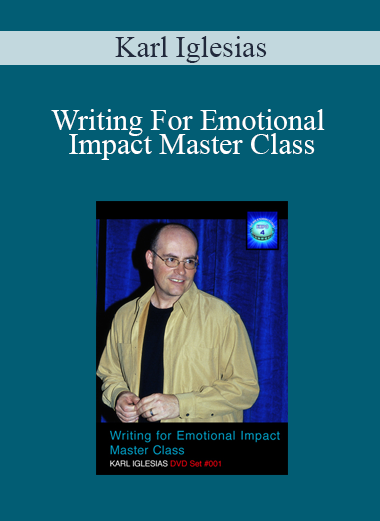 Karl Iglesias - Writing For Emotional Impact Master Class