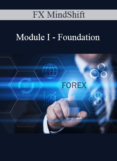 FX MindShift - Module I - Foundation
