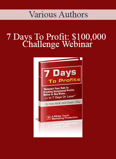 Various Authors - 7 Days To Profit: $100000 Challenge Webinar