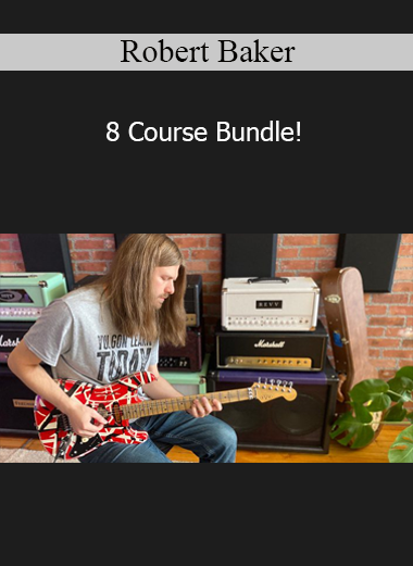Robert Baker - 8 Course Bundle!