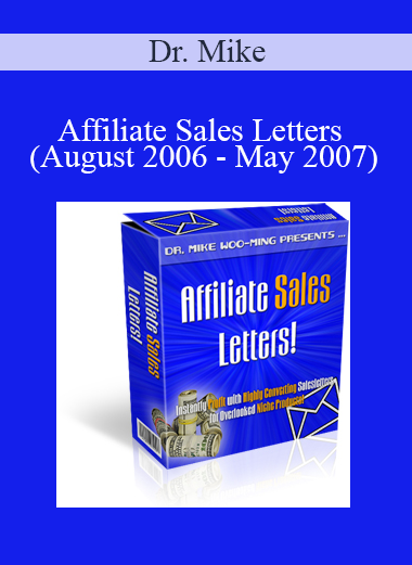 Dr. Mike - Affiliate Sales Letters (August 2006 - May 2007)