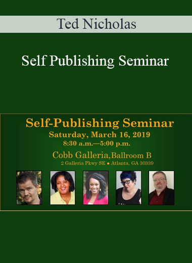 Ted Nicholas - Self Publishing Seminar