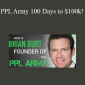 Brian Burt - PPL Army 100 Days to $100k!
