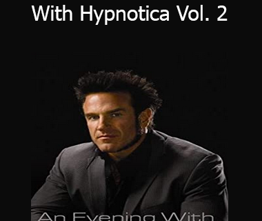 An Evening With Hypnotica Vol. 2