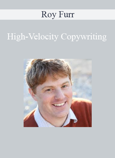 Roy Furr - High-Velocity Copywriting