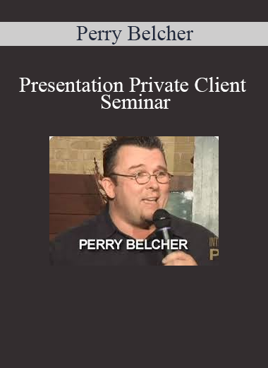 Perry Belcher - Presentation Private Client Seminar