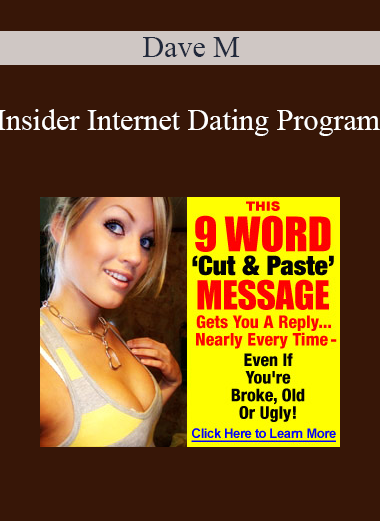Dave M - Insider Internet Dating Program