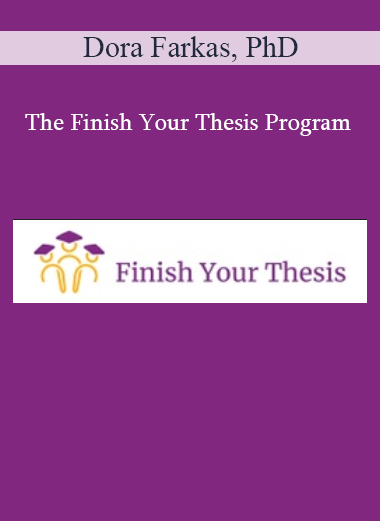 Dora Farkas, PhD - The Finish Your Thesis Program