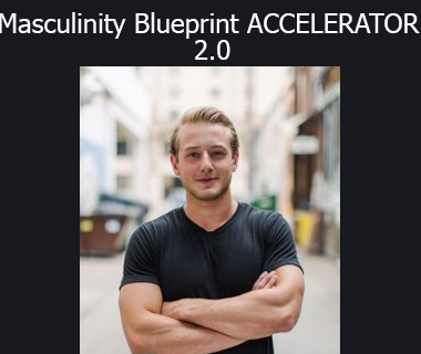 Casey Zander - Masculinity Blueprint ACCELERATOR 2.0
