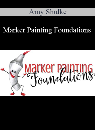 Amy Shulke - Marker Painting Foundations