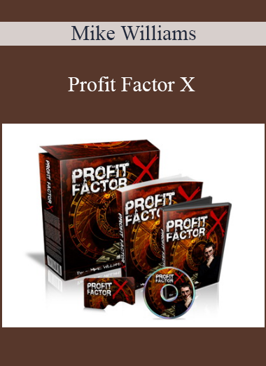 Mike Williams - Profit Factor X