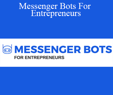Nick Moreno - Messenger Bots For Entrepreneurs