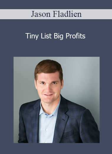 Jason Fladlien - Tiny List Big Profits