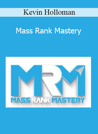 Kevin Holloman - Mass Rank Mastery