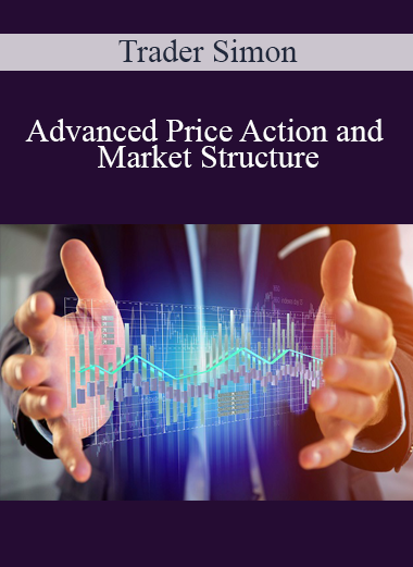 Trader Simon - Advanced Price Action and Market Structure