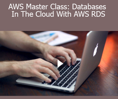 Stone River Elearning - AWS Master Class: Databases In The Cloud With AWS RDS