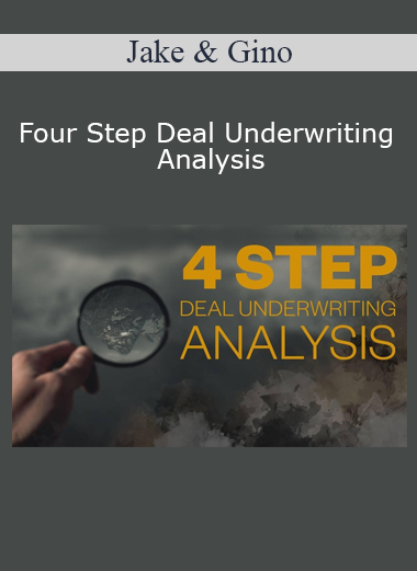 Jake & Gino - Four Step Deal Underwriting Analysis