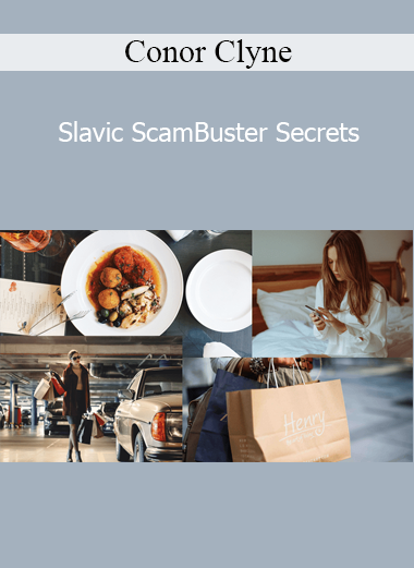 Conor Clyne - Slavic ScamBuster Secrets