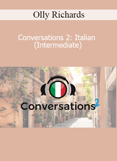 Olly Richards - Conversations 2: Italian (Intermediate)