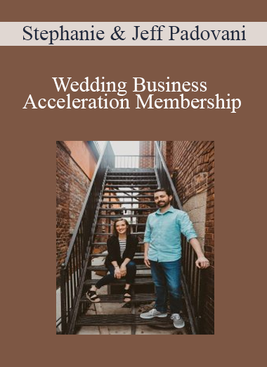 Stephanie & Jeff Padovani - Wedding Business Acceleration Membership