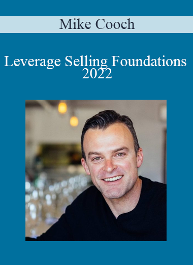 Mike Cooch - Leverage Selling Foundations 2022