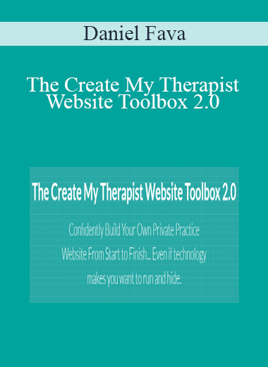 Daniel Fava - The Create My Therapist Website Toolbox 2.0