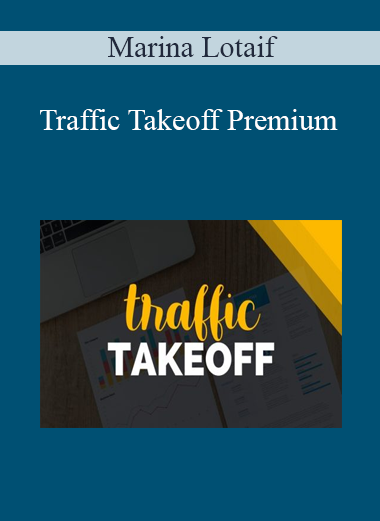 Marina Lotaif - Traffic Takeoff Premium