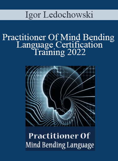 Igor Ledochowski - Practitioner Of Mind Bending Language Certification Training 2022
