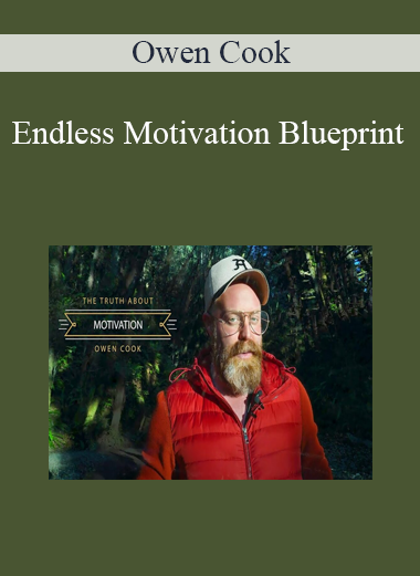 Owen Cook - Endless Motivation Blueprint