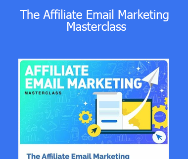 Matt Diggity - The Affiliate Email Marketing Masterclass