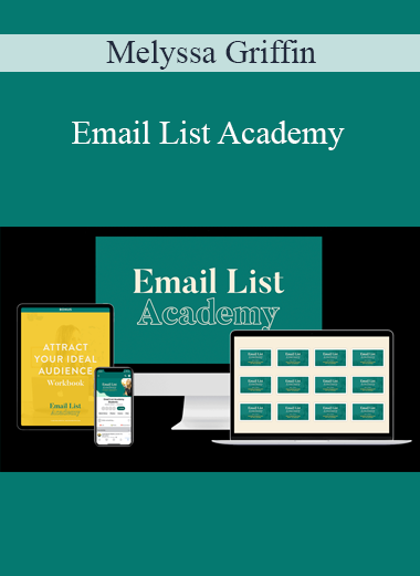 Melyssa Griffin - Email List Academy