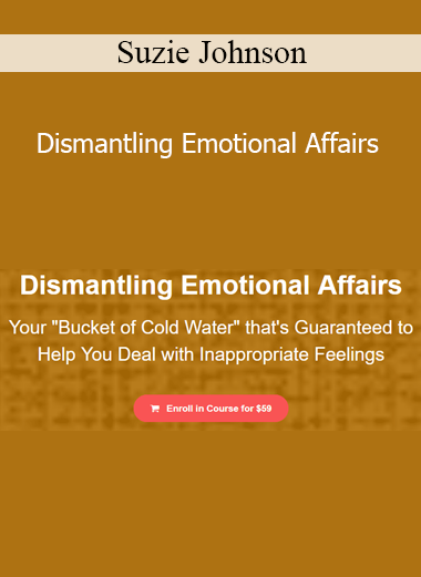 Suzie Johnson - Dismantling Emotional Affairs