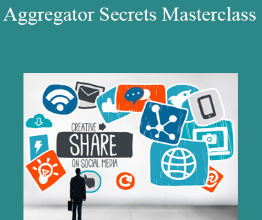 Duston McGroarty - Aggregator Secrets Masterclass