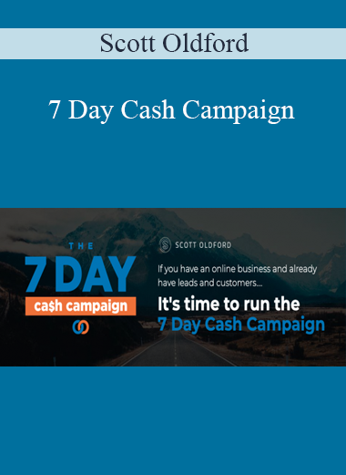 Scott Oldford - 7 Day Cash Campaign