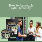 Apollonia Ponti - How to Approach with Humanity
