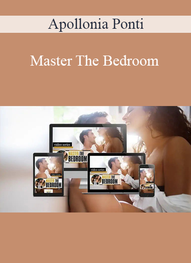 Apollonia Ponti - Master The Bedroom