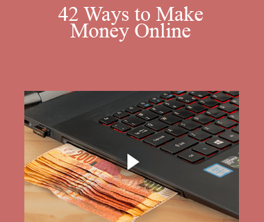 Stone River Elearning - 42 Ways to Make Money Online