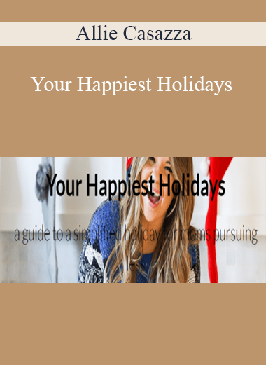 Allie Casazza - Your Happiest Holidays
