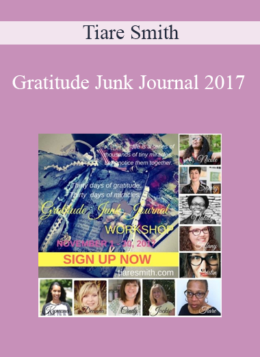 Tiare Smith - Gratitude Junk Journal 2017