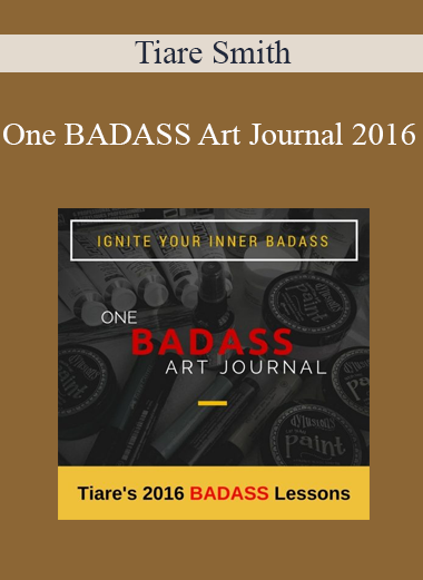 Tiare Smith - One BADASS Art Journal 2016