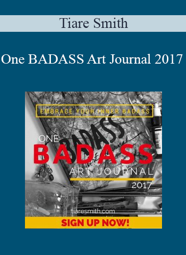 Tiare Smith - One BADASS Art Journal 2017