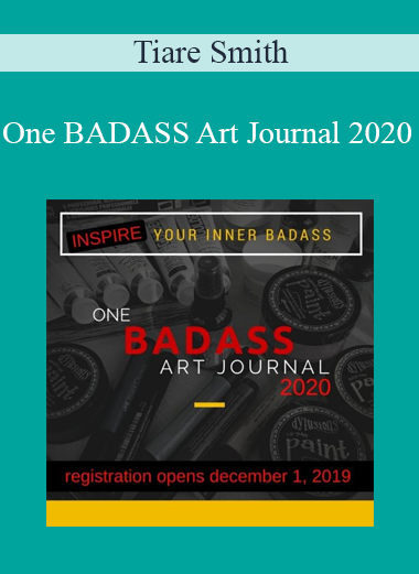 Tiare Smith Woods - One BADASS Art Journal 2020