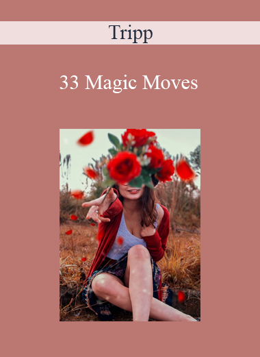 Tripp - 33 Magic Moves