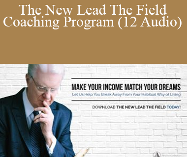 Bob Proctor - The New Lead The Field Coaching Program (12 Audio)