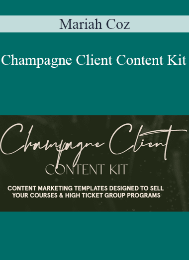 Mariah Coz - Champagne Client Content Kit